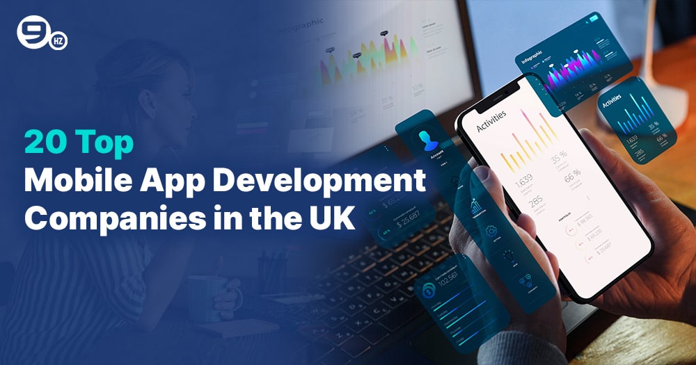 25 Top Mobile App Development Companies in UK (2024)