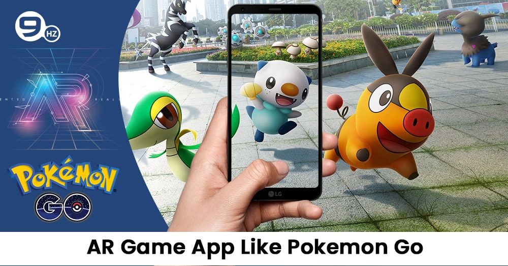 How to Make AR Game App Like Pokemon Go? [2024 Guide]