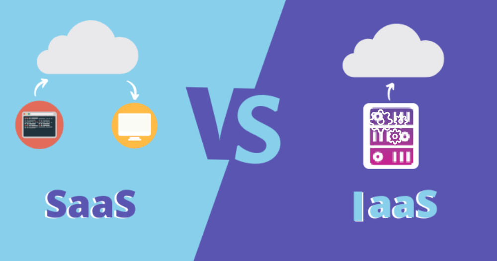 SaaS vs IaaS